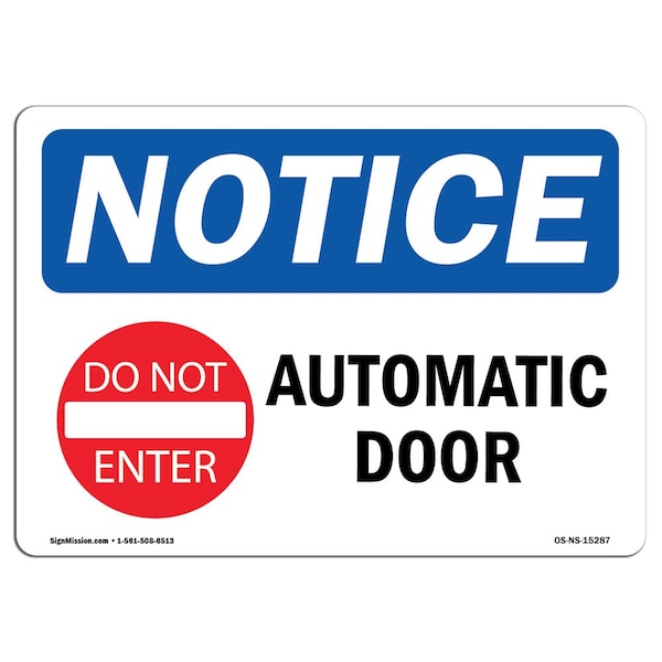 Safety Sign, OSHA Notice, 3.5" Height, NOTICE Automatic Door Sign With Symbol, Landscape, 10PK